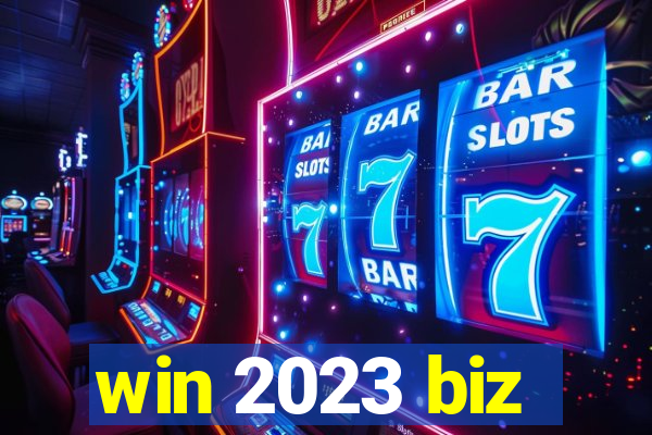 win 2023 biz